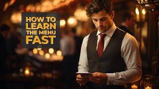 The Fastest Way To Learn The Whole Menu: A Waiter's Guide