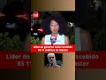 Líder do governo teria recebido R$ 11 milhões do Master