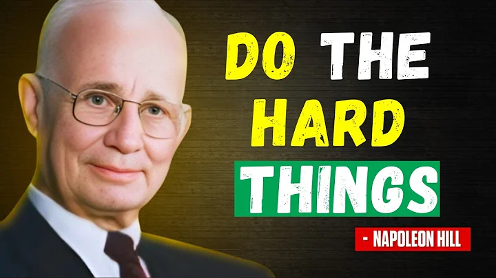 Force Yourself to Do Hard Things   Napoleon Hill