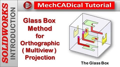 Glass Box Method for Orthographic( Multiview ) Projection In SolidWorks