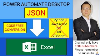 Code Free Conversion JSON to EXCEL table using Power Automate Desktop (not using any coding/script)