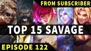 Mobile Legends TOP 15 SAVAGE Moments Episode 122 ● Full HD