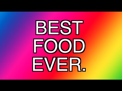 BEST FOOD EVER. - YouTube