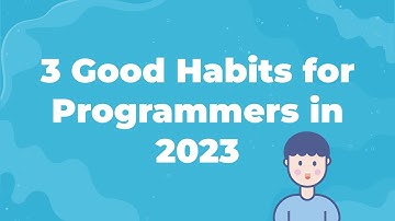 The 3 Top Habits of Highly Effective Programmers 2023