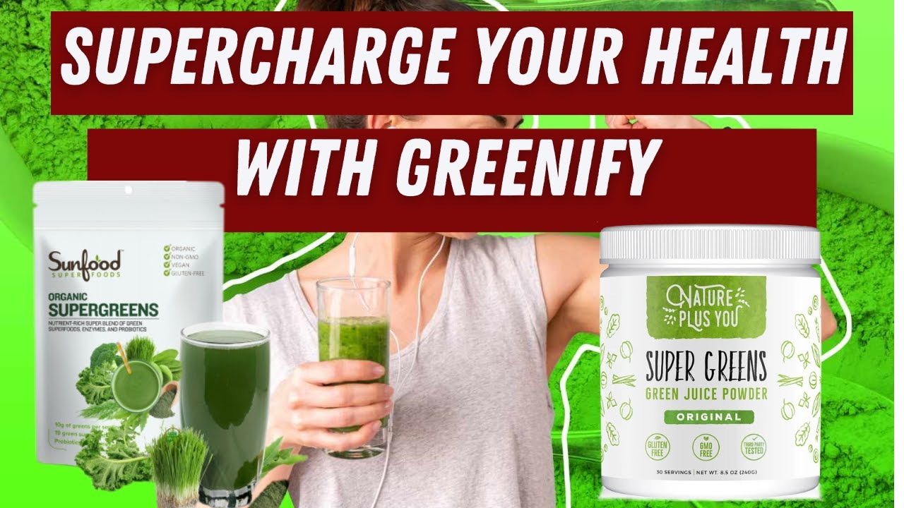 Powder Greenify Supercharge Your Health with Greenify Superjuice Green Powder - YouTube