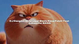 Download Lagu DJ Dangdut Slow ( Janji Manis Rasa Pahit ) Test Subwoofer Full Bass MP3