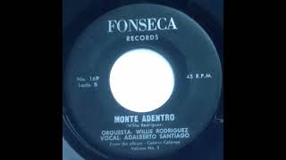 Willie Rodriguez Con Adalberto Santiago - Monte Adentro