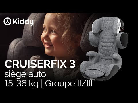 Kiddy CRUISERFIX 3 Siège auto 15-36 kg