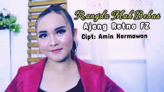 RANGDA MAH BEBAS | Voc.Ajeng Retno FZ | Cipt Amin Hermawan | Lagu Tarling Dermayu Cirebonan 2024