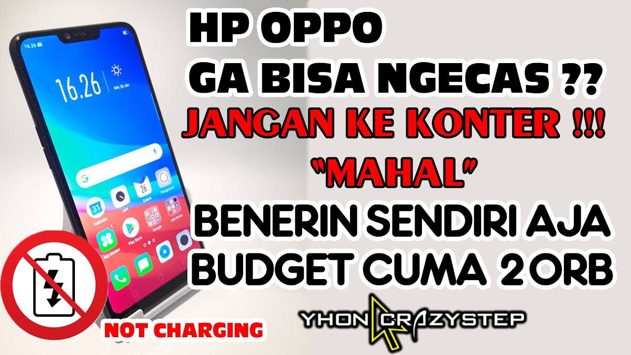 CARA ATASI HP OPPO GAK BISA DI CAS, GA BISA DI CHARGER, HP GA BISA