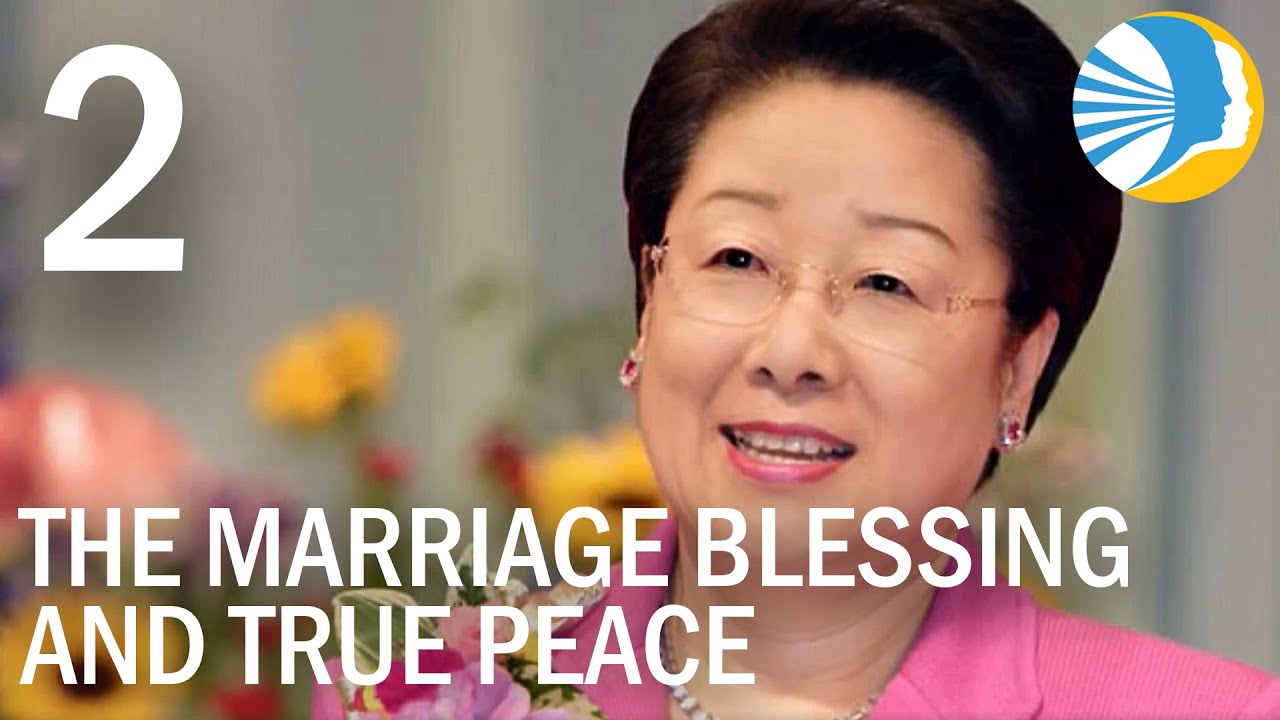 Jesus Came to Marry – The Marriage Blessing and True Peace Episode 02