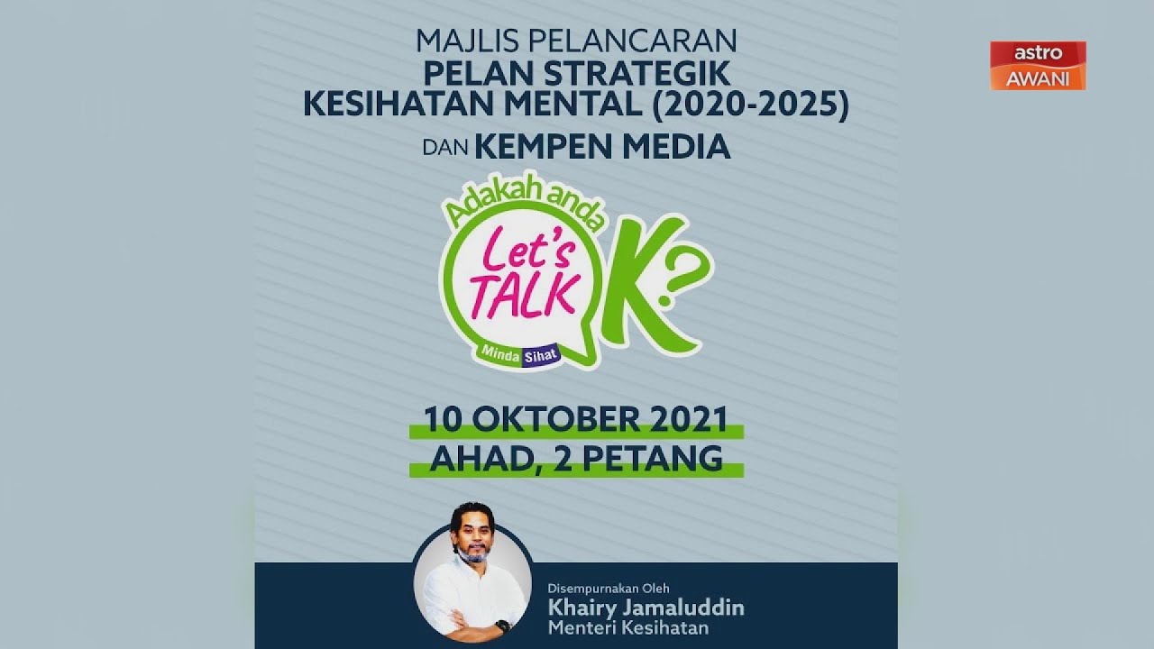 Langsung Majlis Pelancaran Pelan Strategik Kesihatan Mental 2020 2025 10 Okt 2021 Youtube