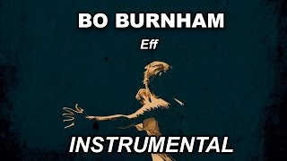 Video thumbnail of "Eff - Bo Burnham (Instrumental)"