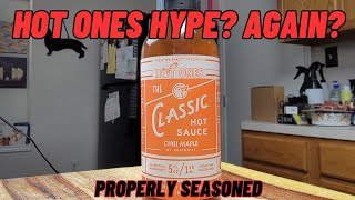 Hot Ones Classic Chili Maple | Unedited Hot Sauce Review | We Review Food | Properly Seasoned