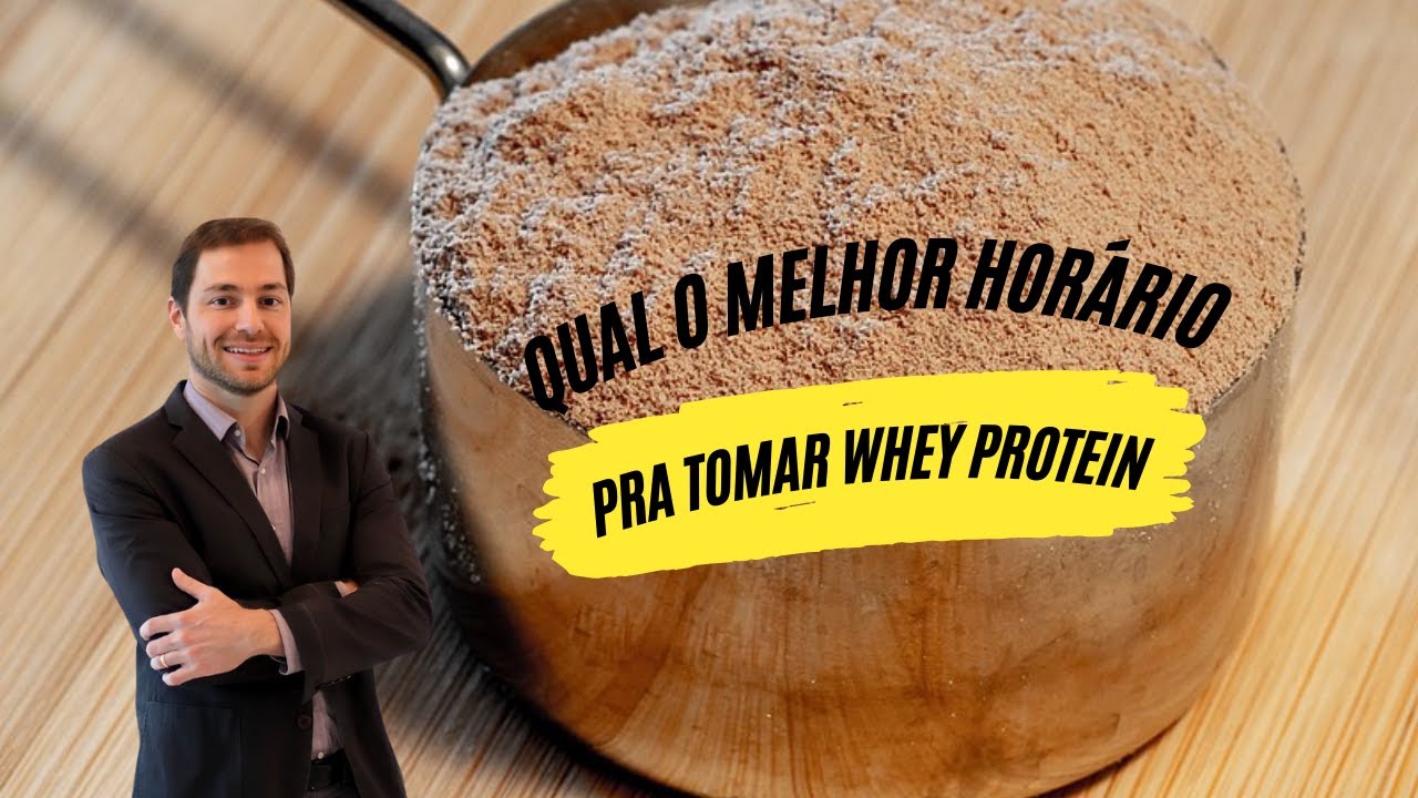 Qual o melhor Horário pra tomar o Whey Protein? - YouTube