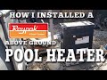 Installing a Raypak gas heater on Intex above ground pool the easy way