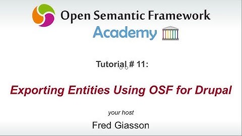 11 - Exporting Entities using OSF for Drupal