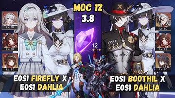[V4] E0S1 The Dahlia x E0S1 Firefly & E0S1 Bothil | MOC 12 | HSR BETA 3.8