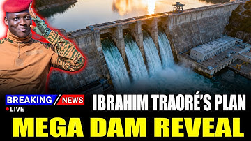 How Ibrahim Traoré’s Vision Inspires Africa’s New Mega Dam Era (Full Documentary)