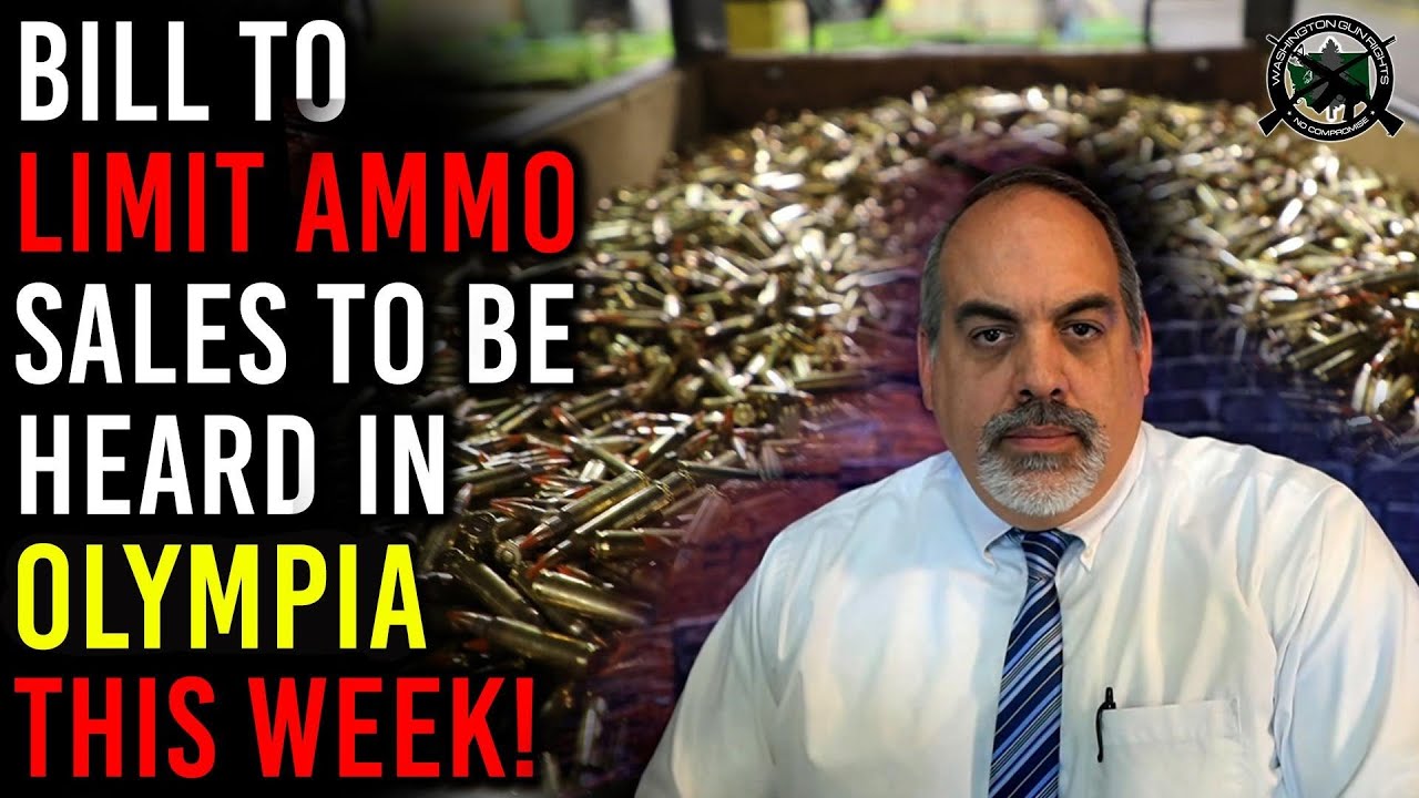 Bill to Limit Ammo Sales to be Heard in Olympia this Week!