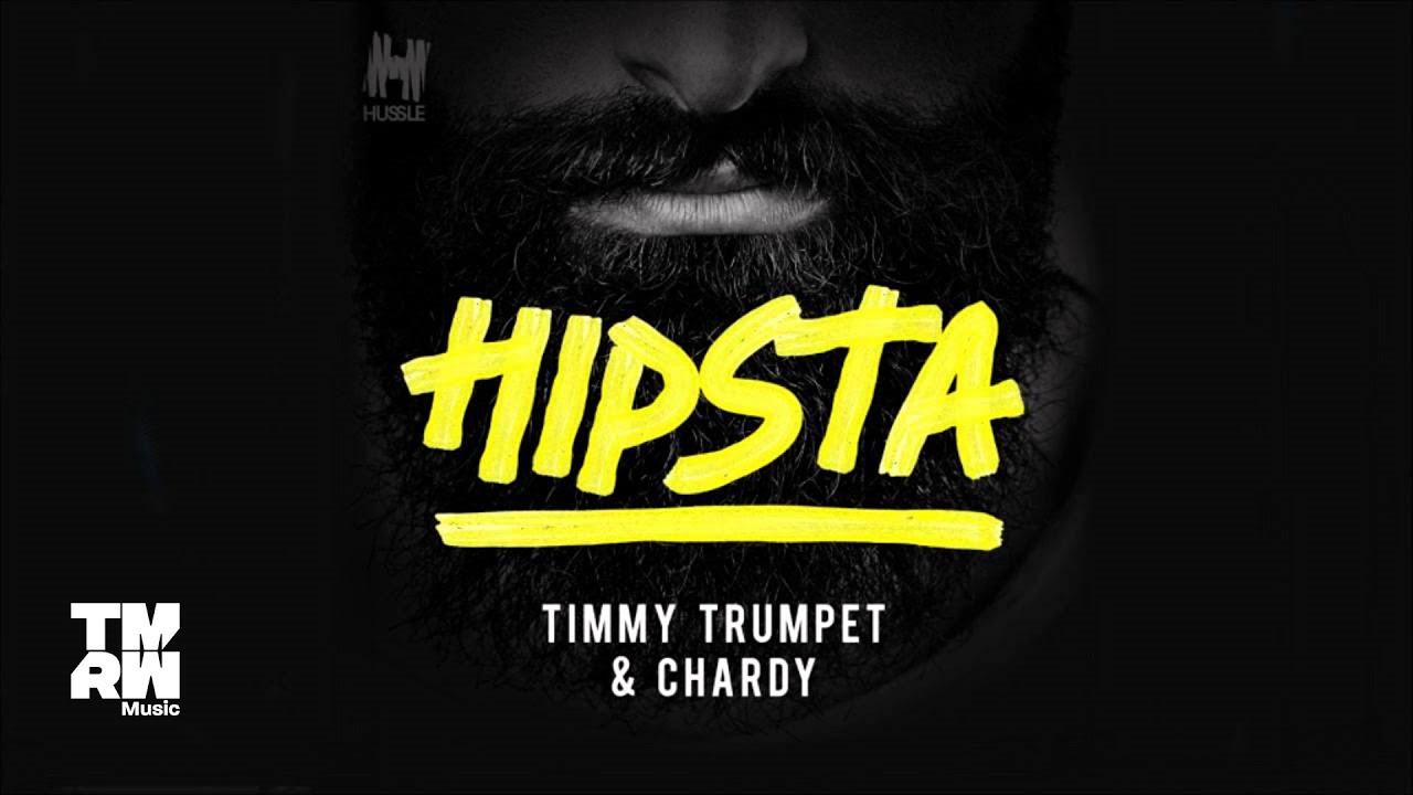 Timmy Trumpet  Chardy   Hipsta