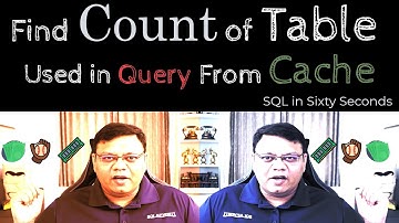 Count Table in Cache - SQL in Sixty Seconds 149
