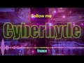 Follow me - Cyberhyde