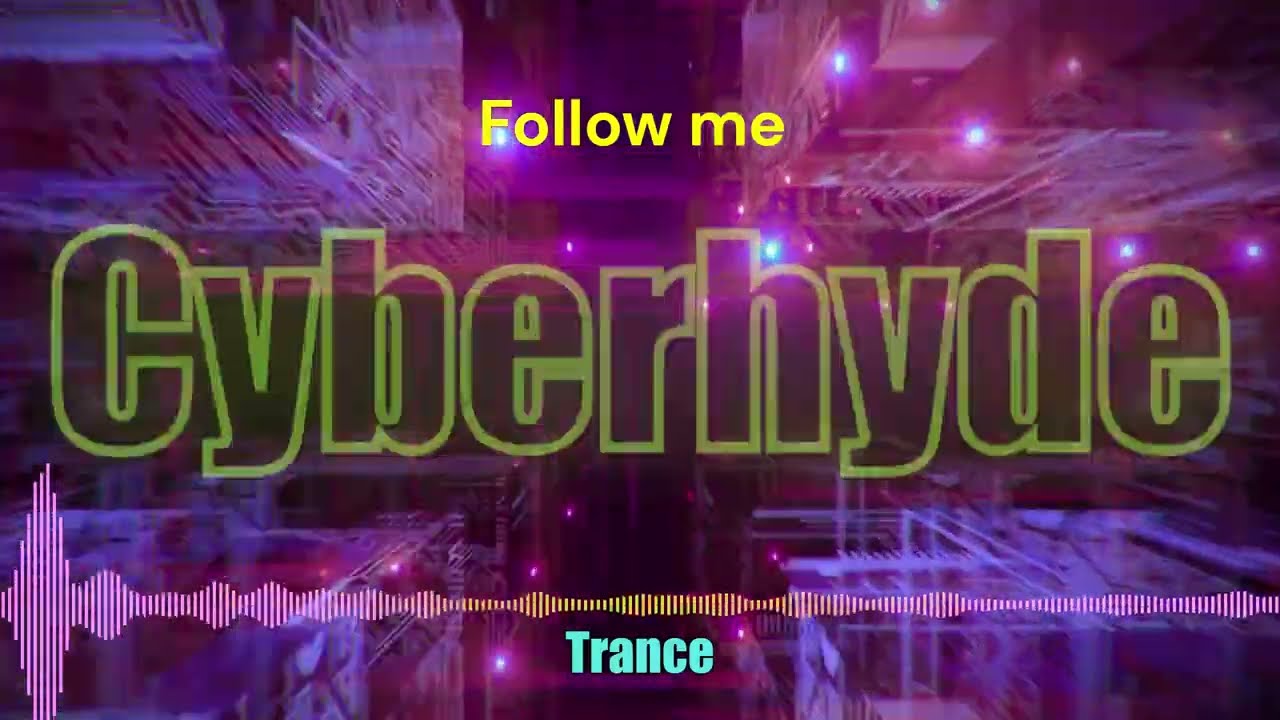 Follow me - Cyberhyde