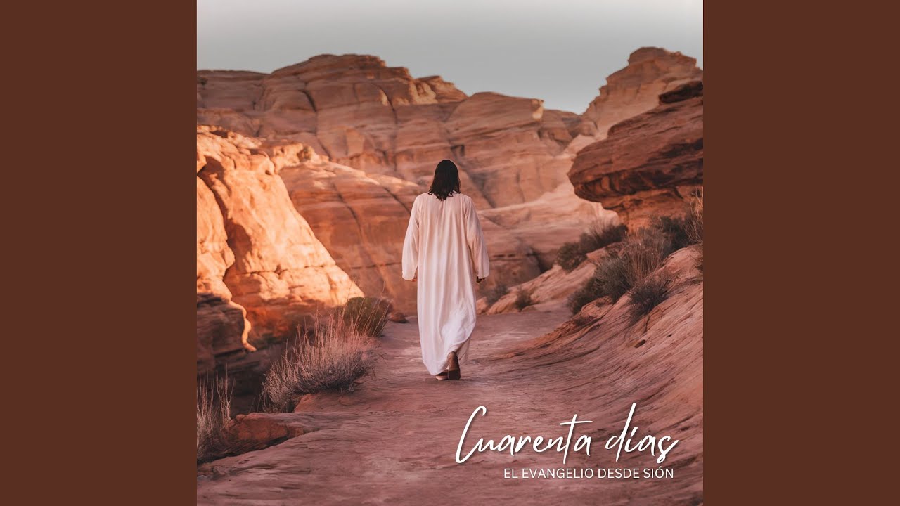Cuarenta días (Versión 2026)