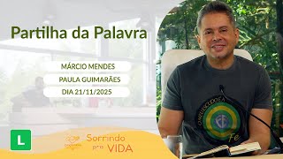 Sorrindo Pra Vida (21/11/2025) Partilha da Palavra