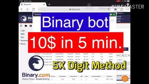 Binary bot - Make money 10$ in 5 min. (Binary Bot Pro - 5X Digit Method)