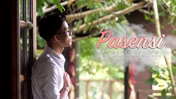 Pasensi  - Perry Sastra (official music video)
