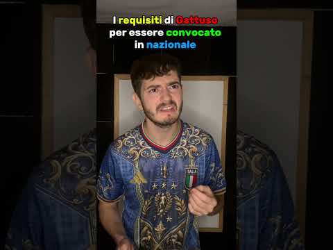 Video I requisiti di Gattuso per essere convocati in Nazionale…