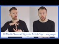 10 Examples of Multi-Channel Signs in BSL (British Sign Language)