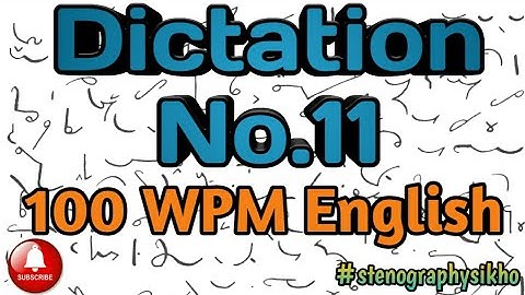 #11 | 100 WPM English Dictation | 100 Speed English Dictation | shorthand 100wpm | #stenographysikho