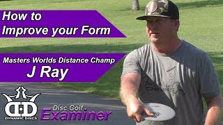 How to Improve your Disc Golf Form with J Ray