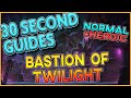 Bastion of twilight  30 second guides  all bosses  normal  heroic