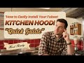 Fobest Range Hood Installation | From Unboxing to Final Touch#rangehood