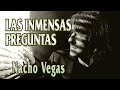 Nacho Vegas - Las Inmensas Preguntas (letras)