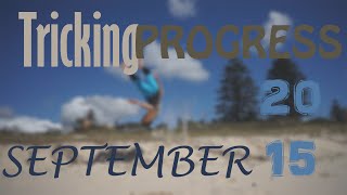 Tricking Progression- SEPTEMBER 2015