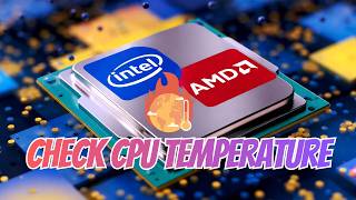 How to Check CPU Temperature on Windows 11/10 (Easy Guide) How to Check CPU Temperature on Windows 11/10 (Easy Guide)