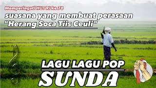 Kumpulan Lagu Sunda  2023 | Album Pop Sunda Lawas Terbaik Populer || Nuansa Pesawahan Bikin Relaxing