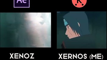 KINEMASTER VS AFTER EFFECT @XenozRemake || Beggin "Sasuke vs Itachi"
