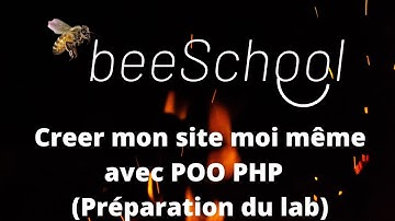 Créer moi même mon site avec POO PHP | 1 Preparation du  lab
