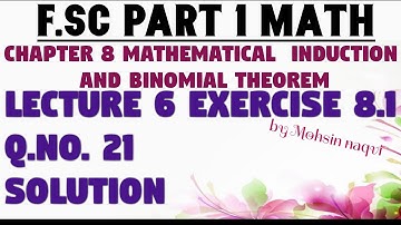 F.sc part 1math ch.8 mathematical induction  lecture#6 exercise 8.1 Q.21 in Urdu Hindi