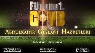 Abdulkadir Geylani Hazretleri - Fütuhu'l Gayb - 76.Makale: Nasihatlar