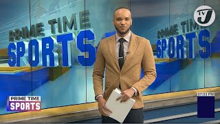 Jamaica's Sports Headlines #tvjnews #tvjprimetimenews