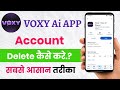 Voxy ai app account delete kaise kare!! How to delete Voxy ai app account!! 