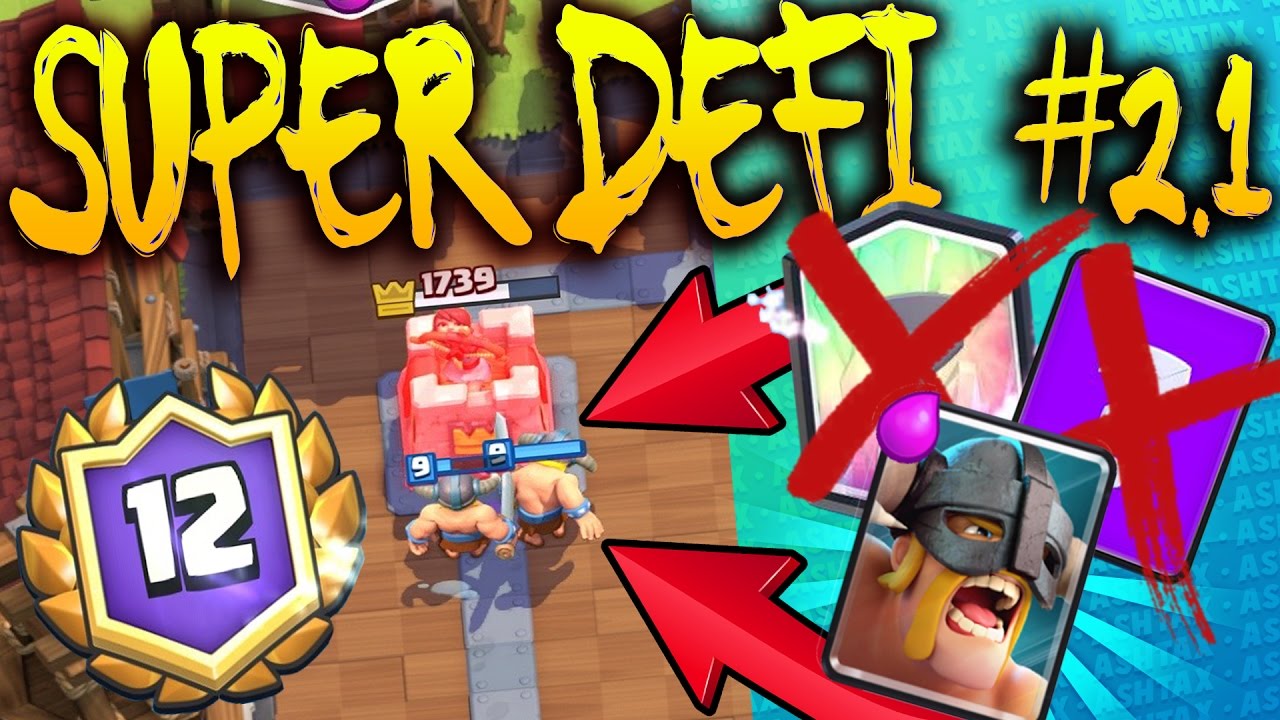Deck Clash Royale Arene 12 Sans Legendaire