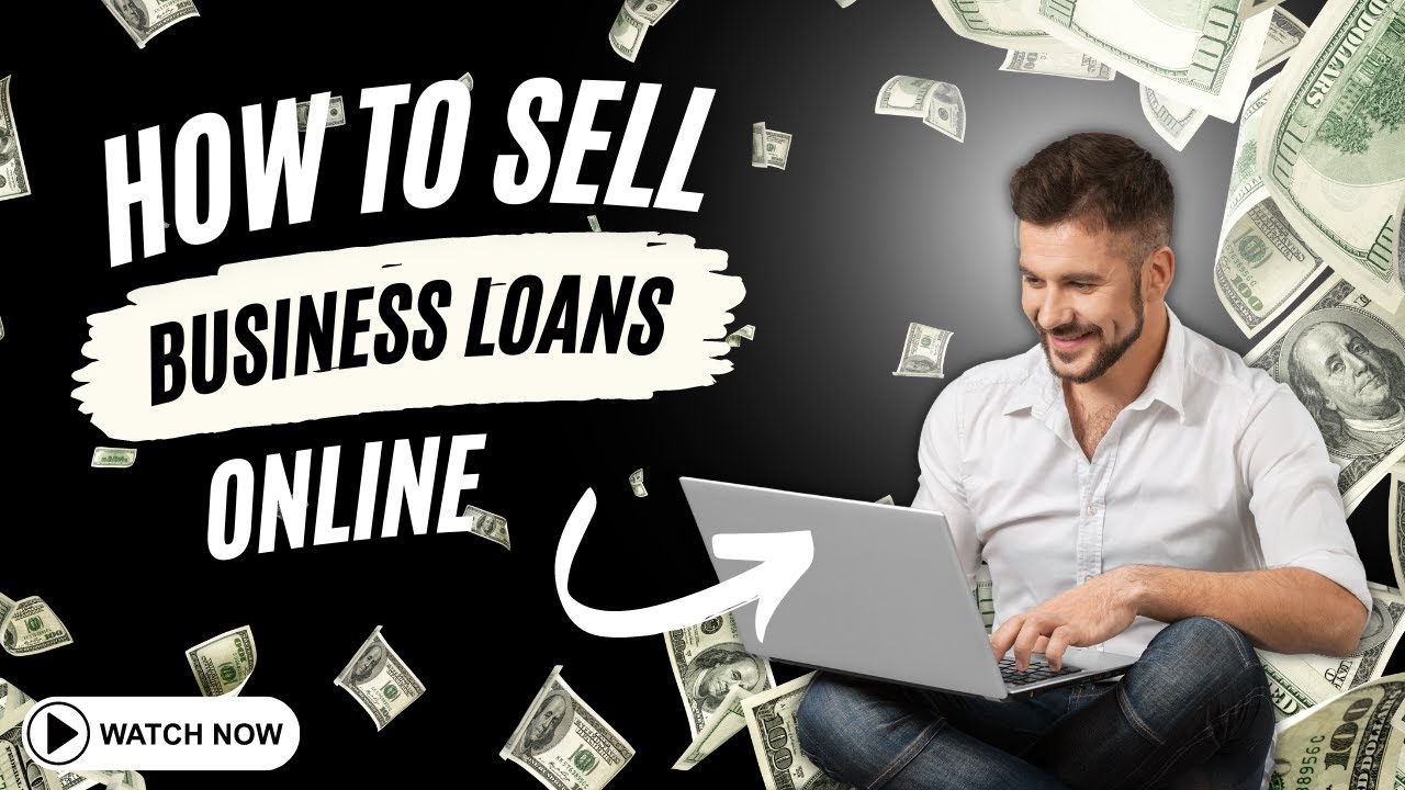 How To Be A Business Loan Broker Sell Business Funding Products Online YouTube